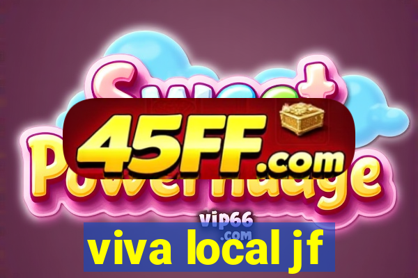 viva local jf